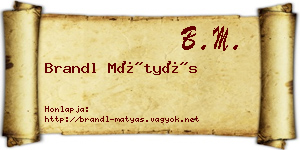 Brandl Mátyás névjegykártya